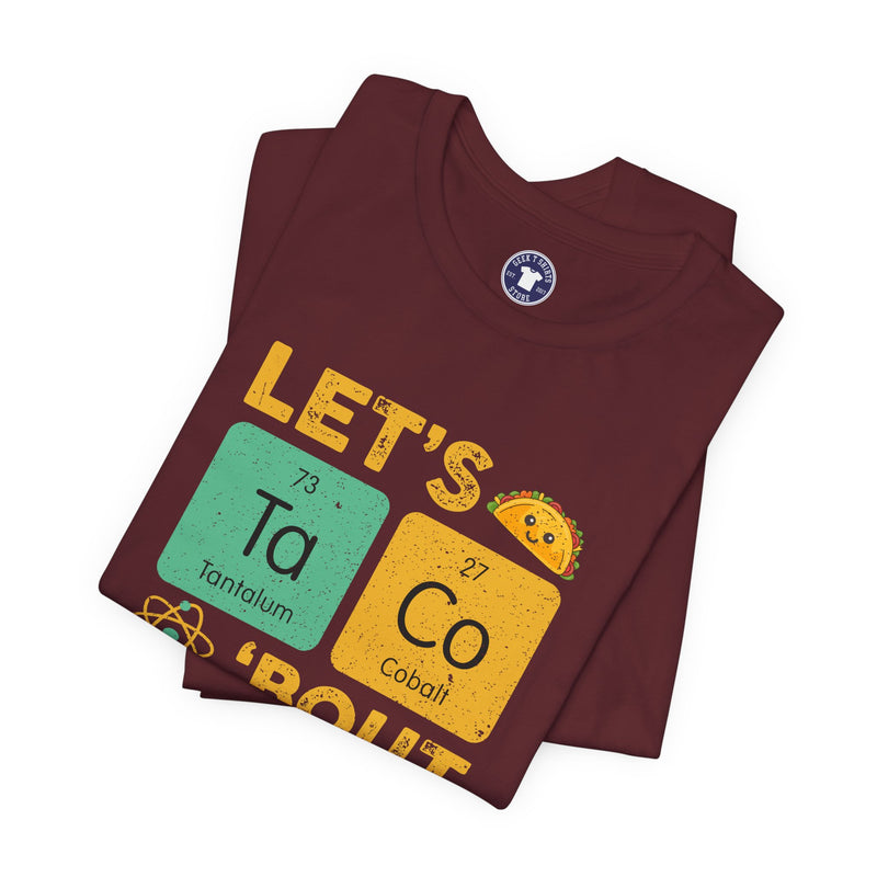 Let's Taco About Science - Premium Unisex Crewneck T-Shirt