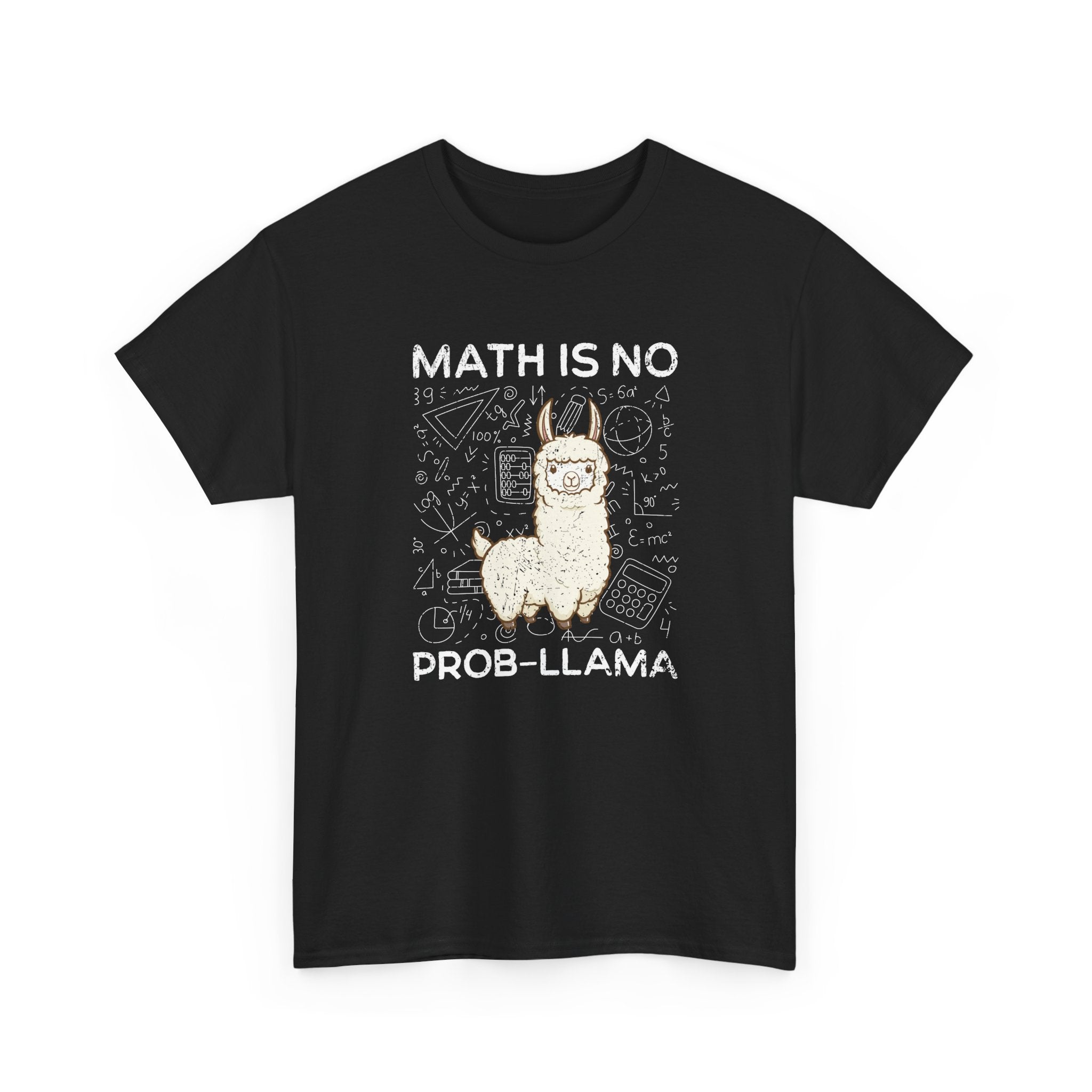 Math Is No Prob-llama - Geek Math - Regular Unisex Crewneck T-Shirt