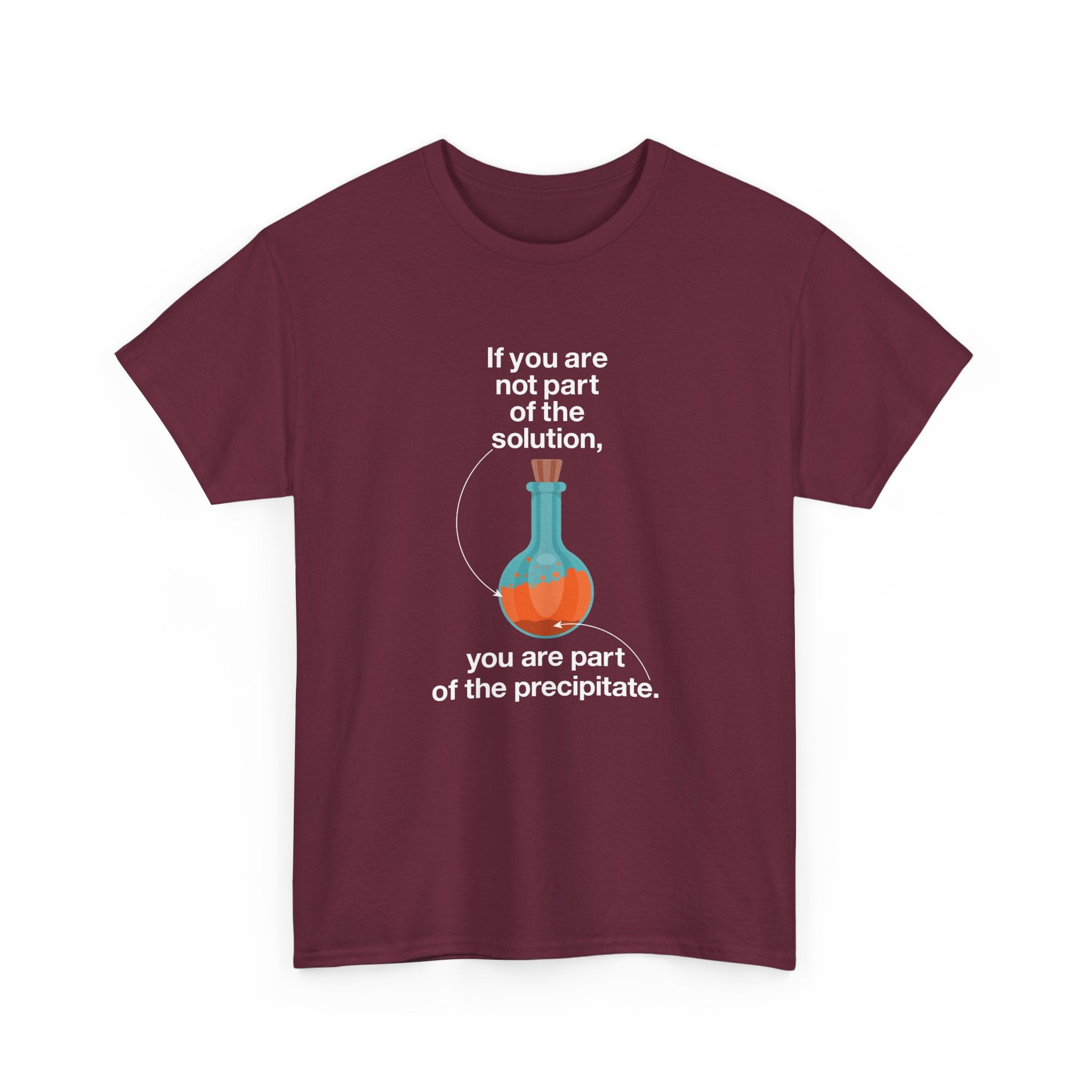 If You Are Not Part Of The Solution - Regular Unisex Crewneck T-Shirt