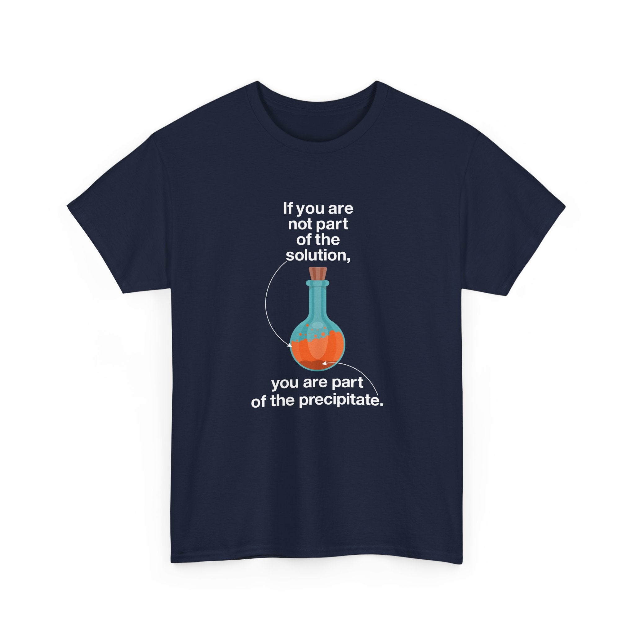 If You Are Not Part Of The Solution - Regular Unisex Crewneck T-Shirt