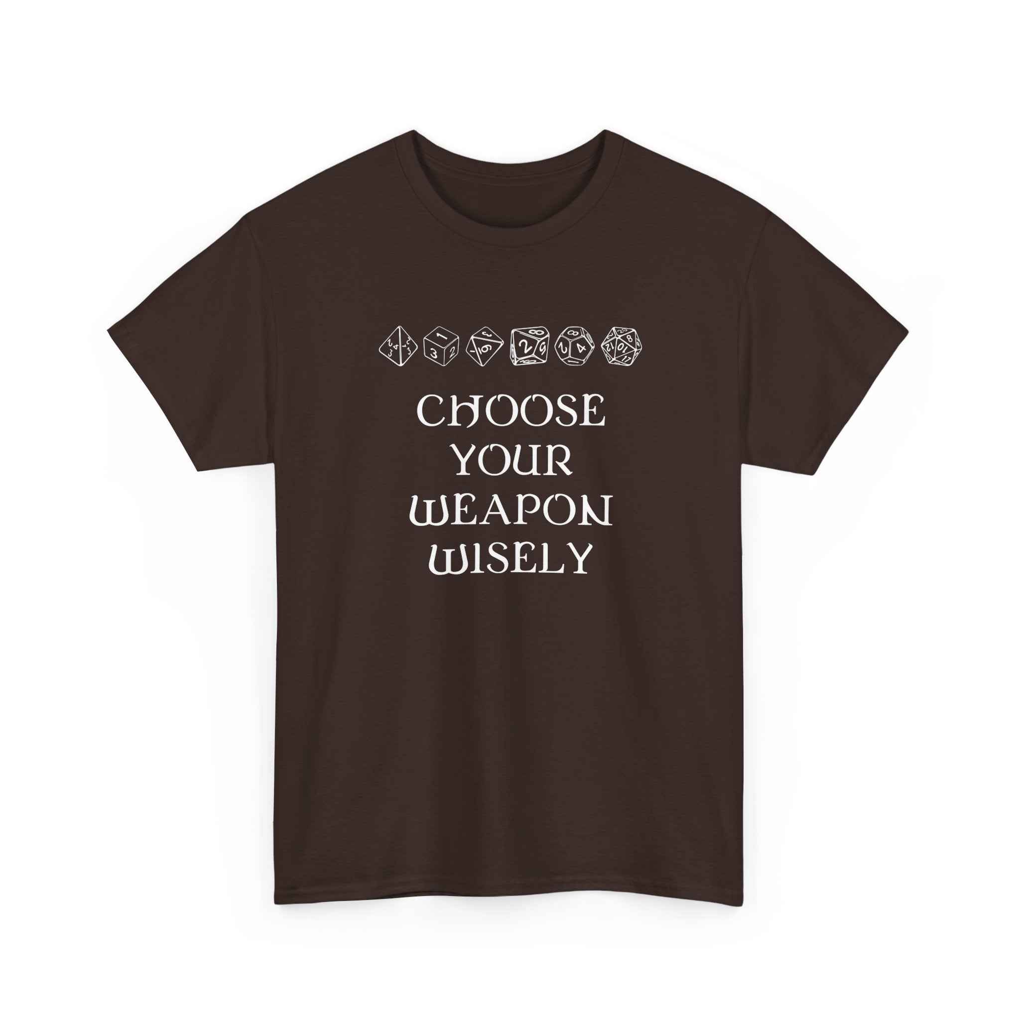Choose Your Weapon Dnd Role Play Gamer T-Shirt - Dice Fan Shirt -  Unisex Crewneck T-Shirt