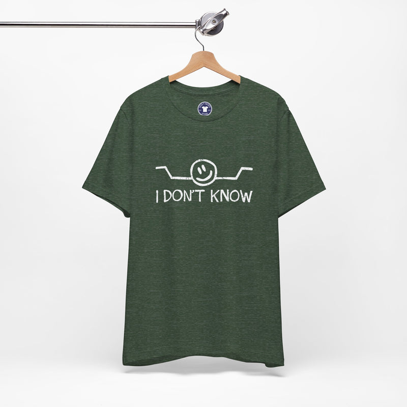 I Don't Know - Premium Unisex Crewneck T-Shirt