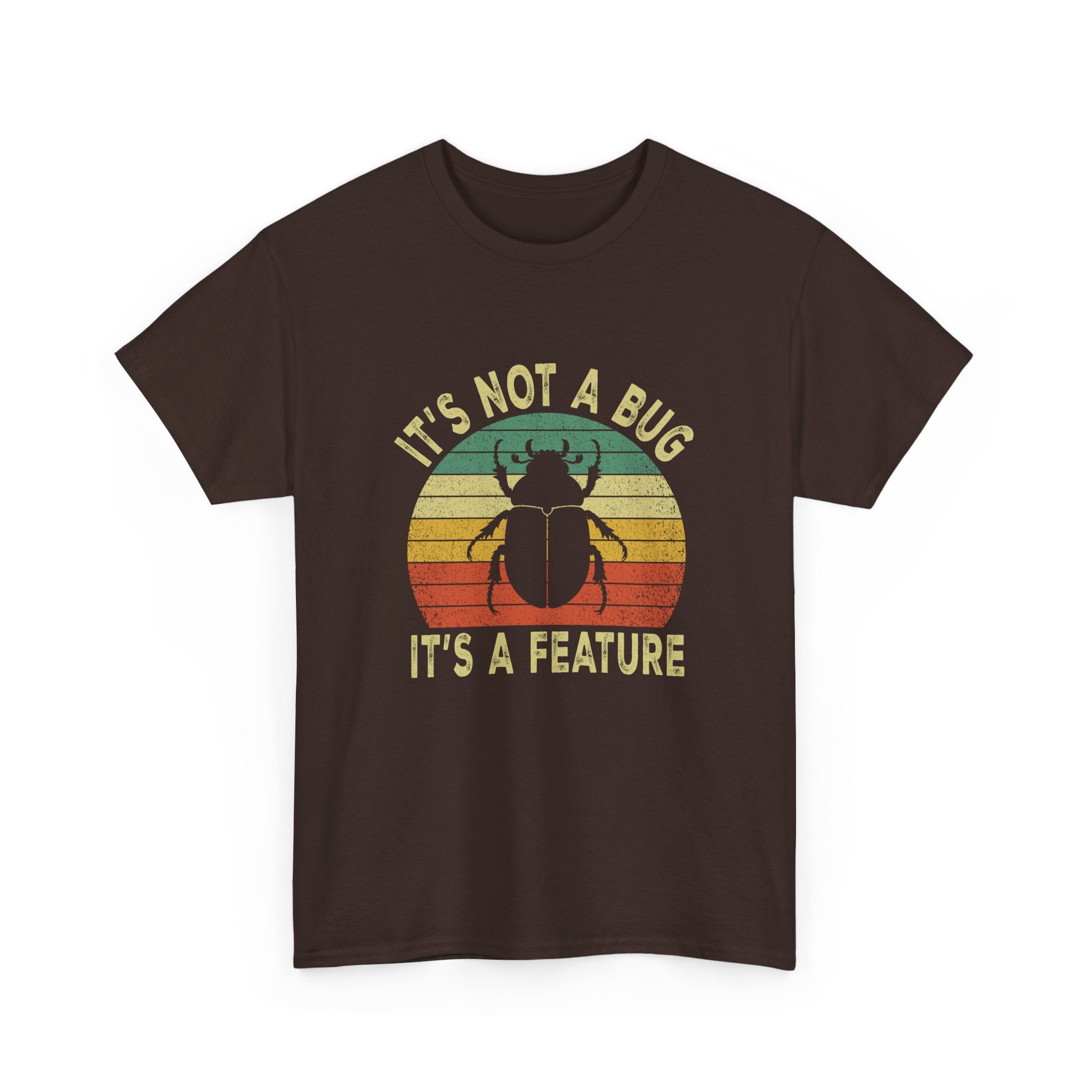 It's Not A Bug