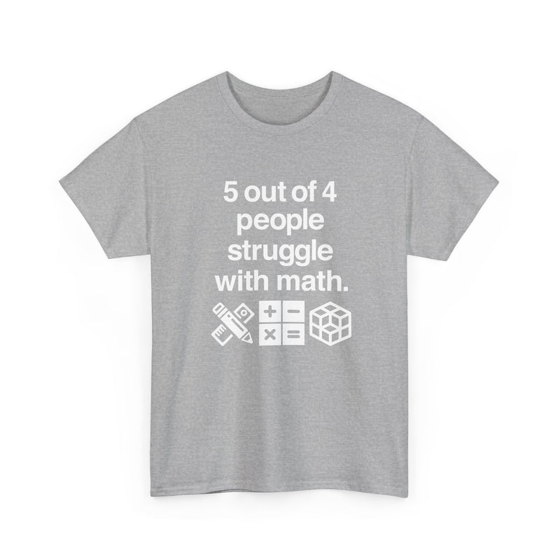 Five Out Of Four People - Regular Unisex Crewneck T-Shirt