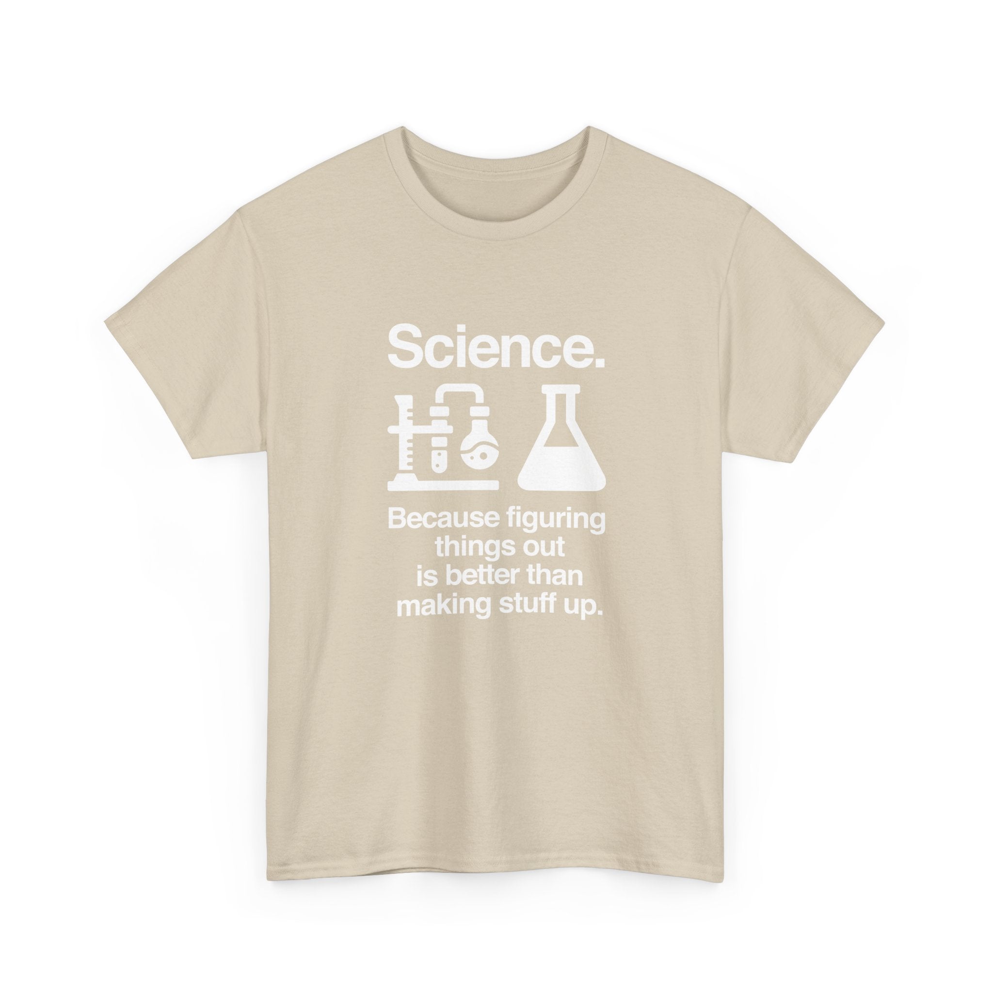 Science Because Figuring Things Out -  Unisex Crewneck T-Shirt