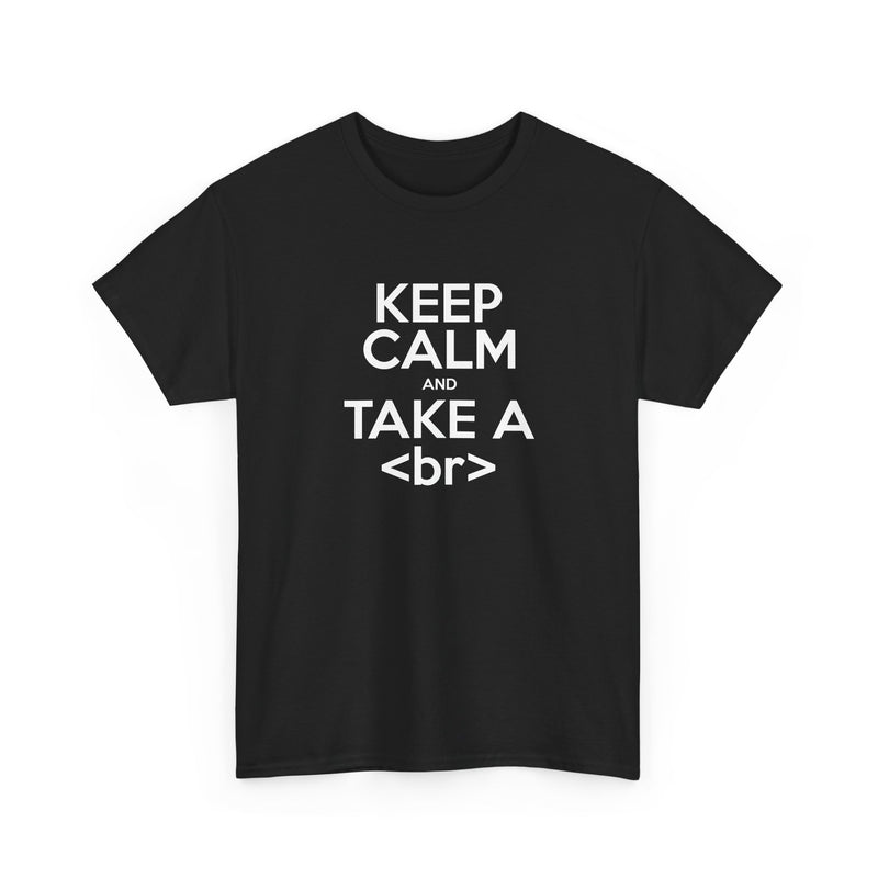 Keep Calm And Take A Break - Computer Shirt - Regular Unisex Crewneck T-Shirt