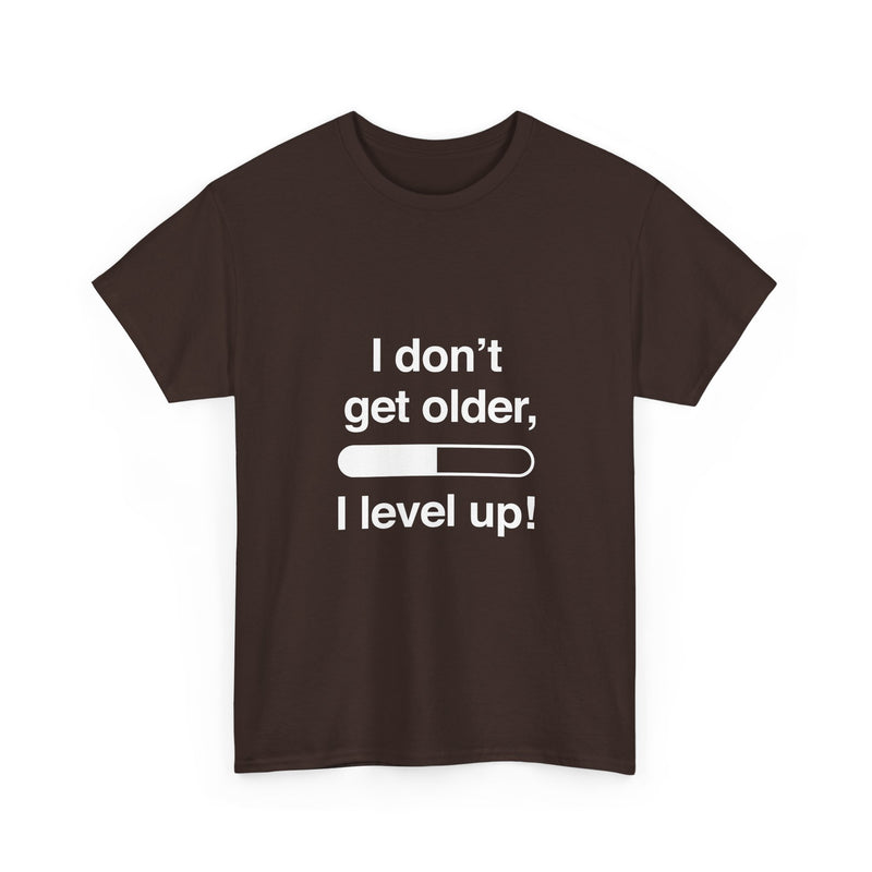 Level Up T-Shirt, Gamer Quote Tee, Funny Birthday Shirt, Game Lover Gift, Geek T-Shirt, Nerd Shirt, Video Game Humor, Leveling Up
