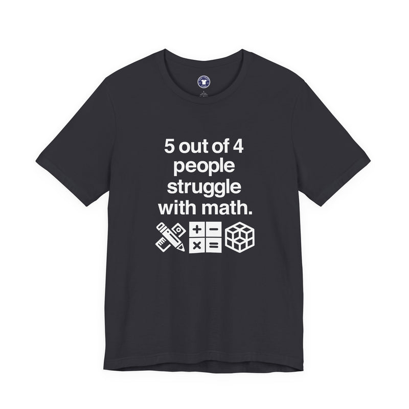 Five Out Of Four People - Premium Unisex Crewneck T-Shirt