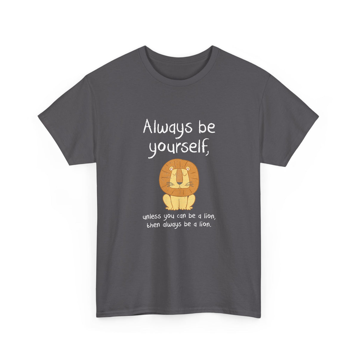Always Be A Lion