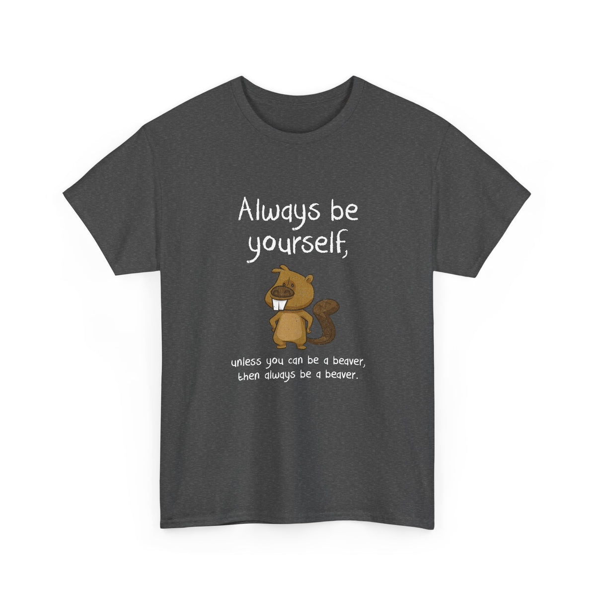 Always Be A Beaver
