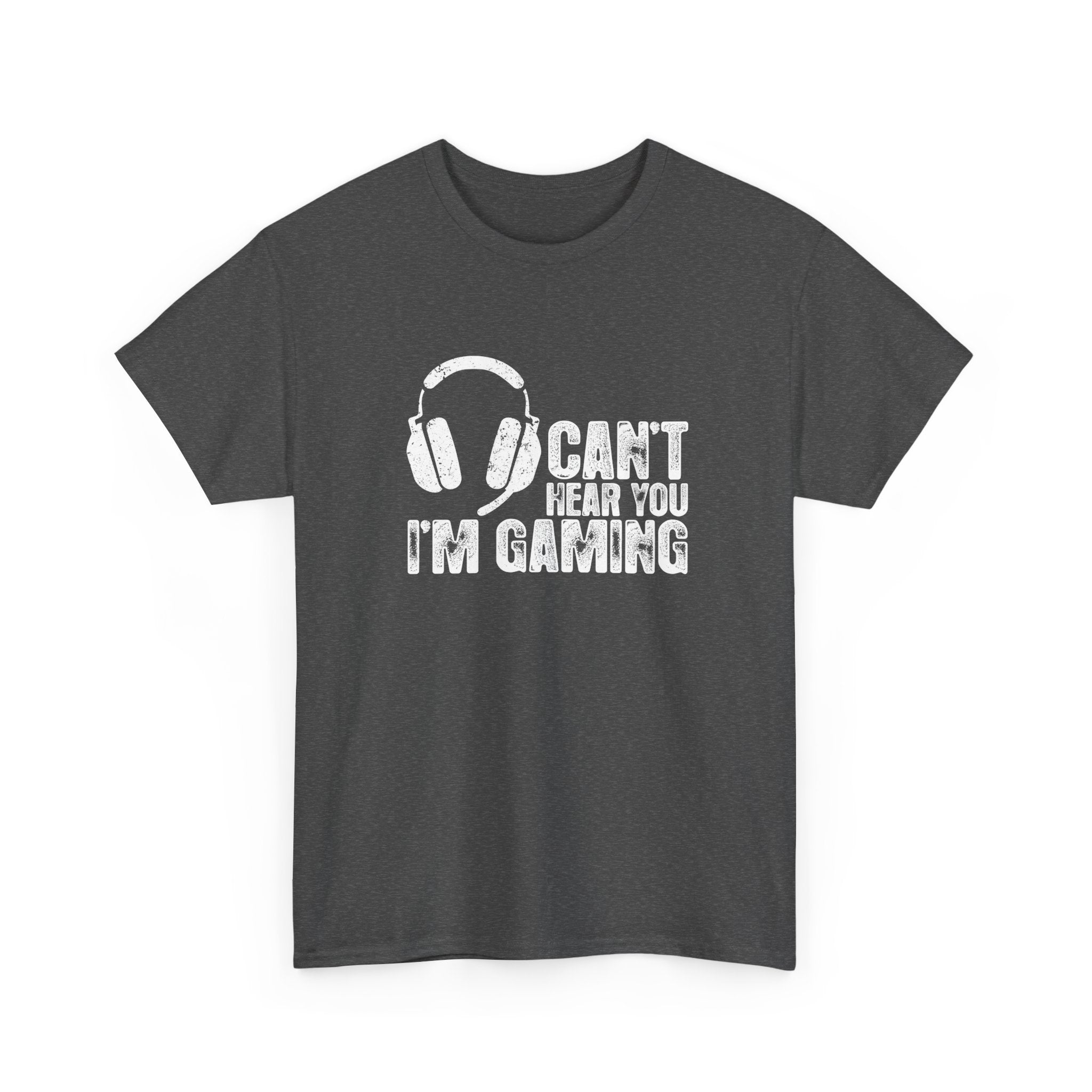 Can't Hear You I'm Gaming - Regular Unisex Crewneck T-Shirt