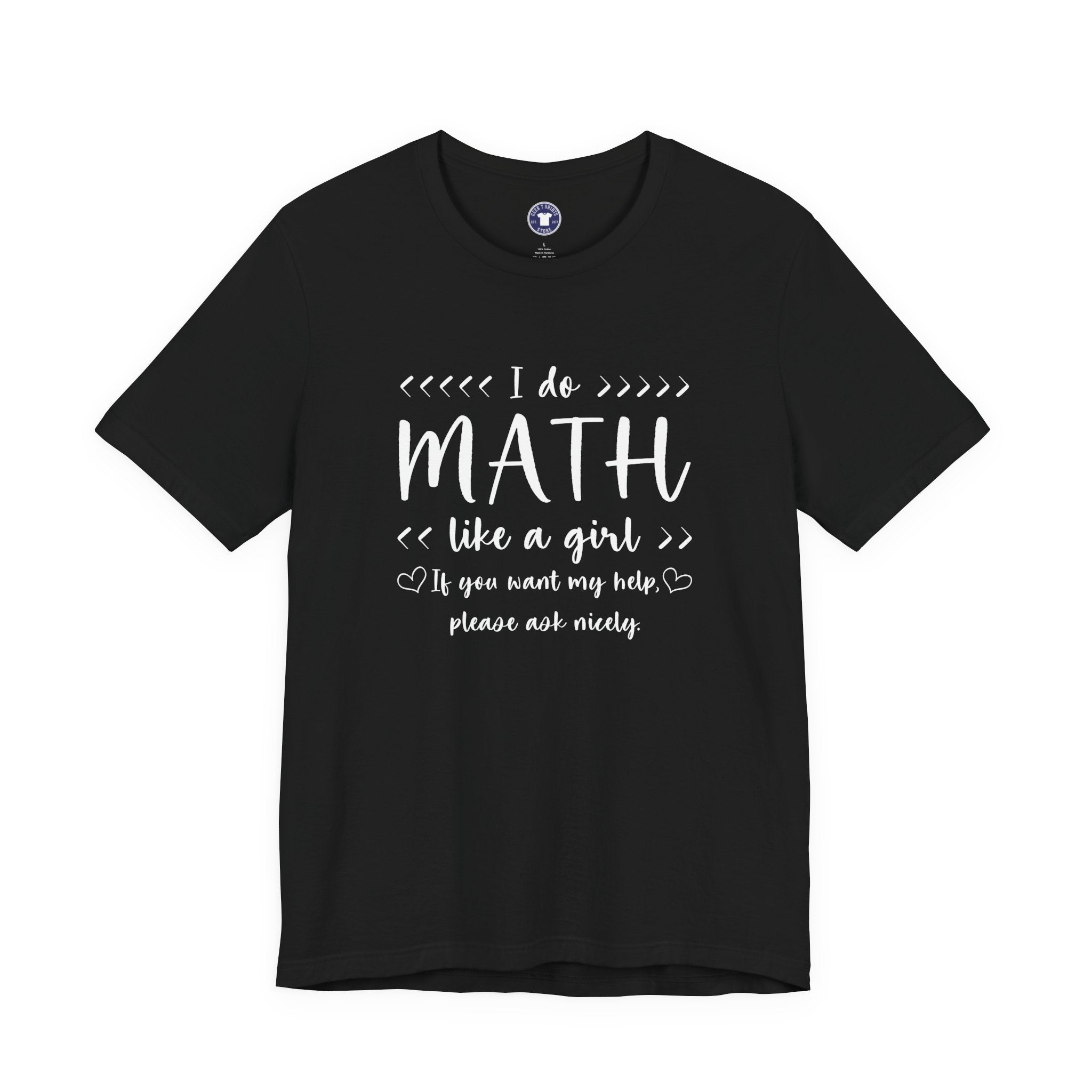 I Do Math Like A Girl - Premium Unisex Crewneck T-Shirt