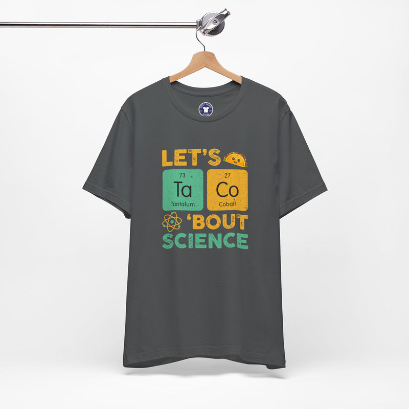 Let's Taco About Science - Premium Unisex Crewneck T-Shirt