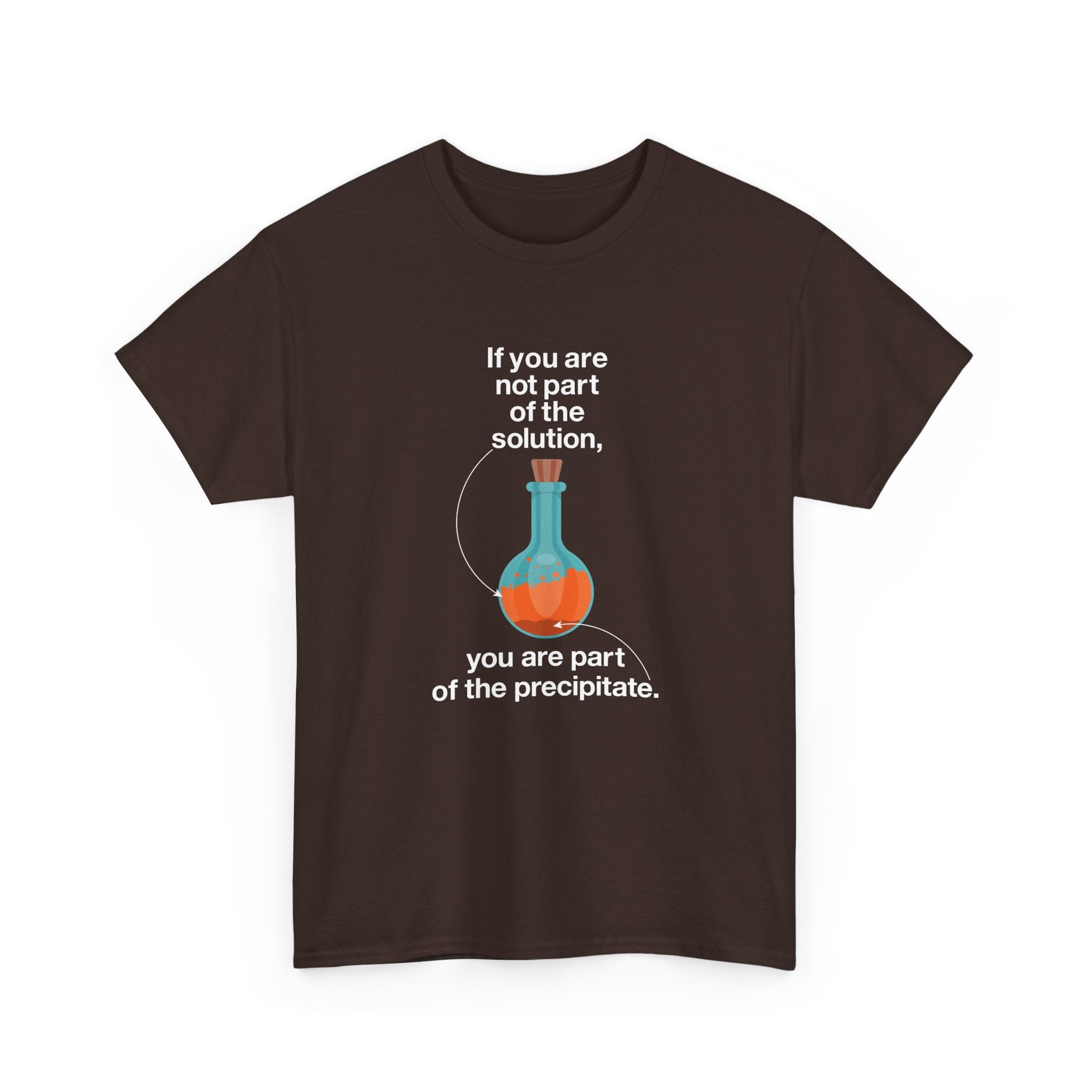If You Are Not Part Of The Solution - Regular Unisex Crewneck T-Shirt