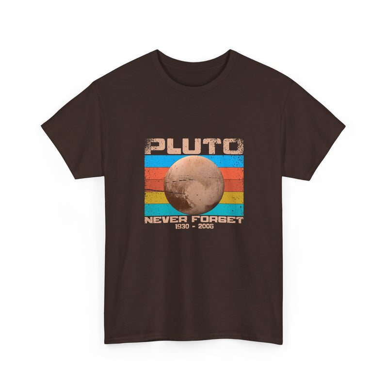Pluto Never Forget - Geek Shirt - Funny Science Shirt - Regular Unisex Crewneck T-Shirt