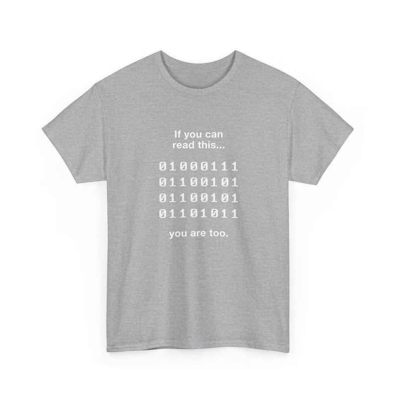 If You Can Read This You Are Too - Nerd Shirt - Regular Unisex Crewneck T-Shirt