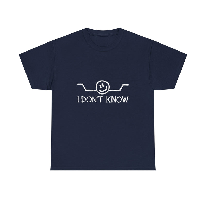 I Don’t Know T-Shirt, Funny Geek T-Shirt, Nerd Shirt, Sarcastic Humor Tee, Casual Graphic Top, Quirky Gift Idea, Minimalist Design Tee