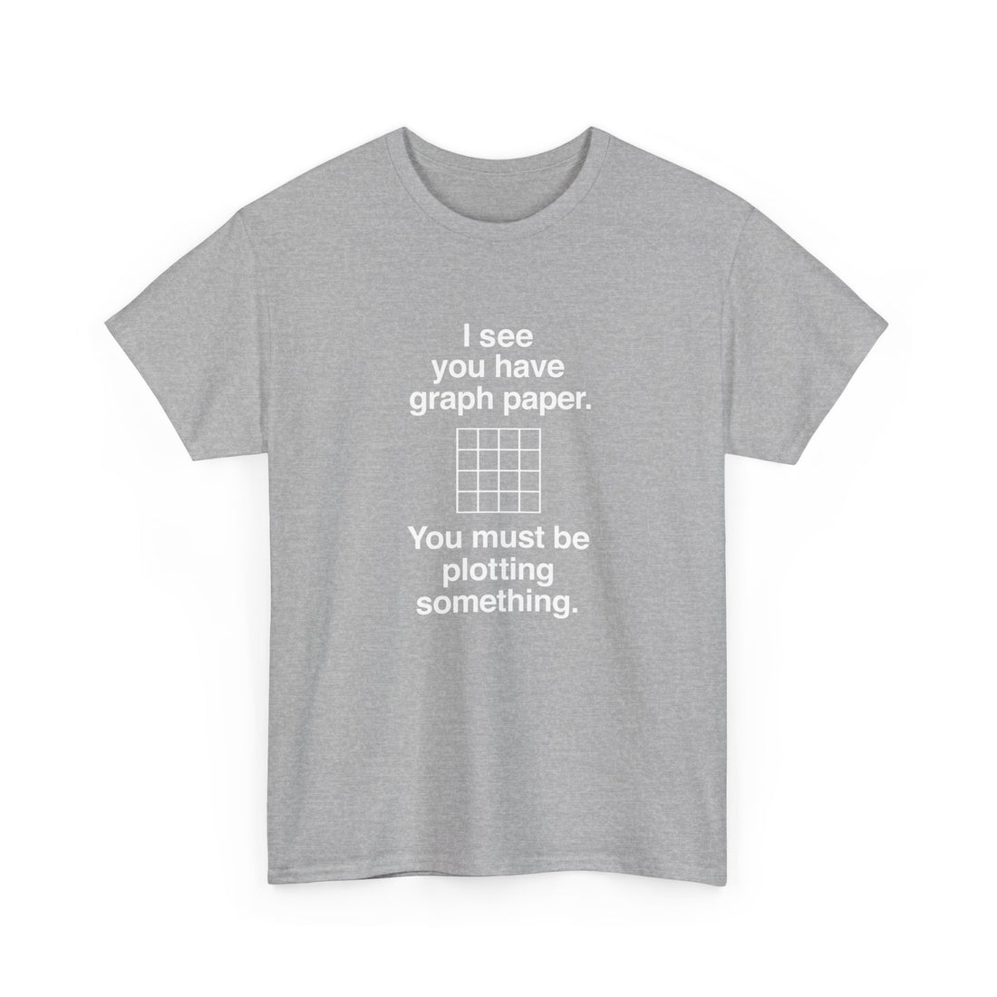 Funny Geek T-Shirt, Nerd Shirt, Math Humor Tee, Graph Paper Joke Shirt, Plotting Pun Top, Science Lover Gift, Programmer Humor Apparel