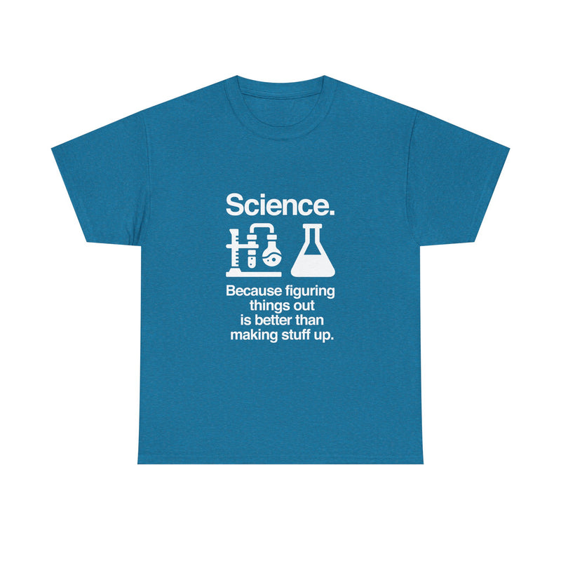 Science T-Shirt, Geek T-Shirt, Nerd Shirt, Chemistry Lab Tee, Science Humor Shirt, STEM Gift, Science Lover Apparel, Science Quote Tee
