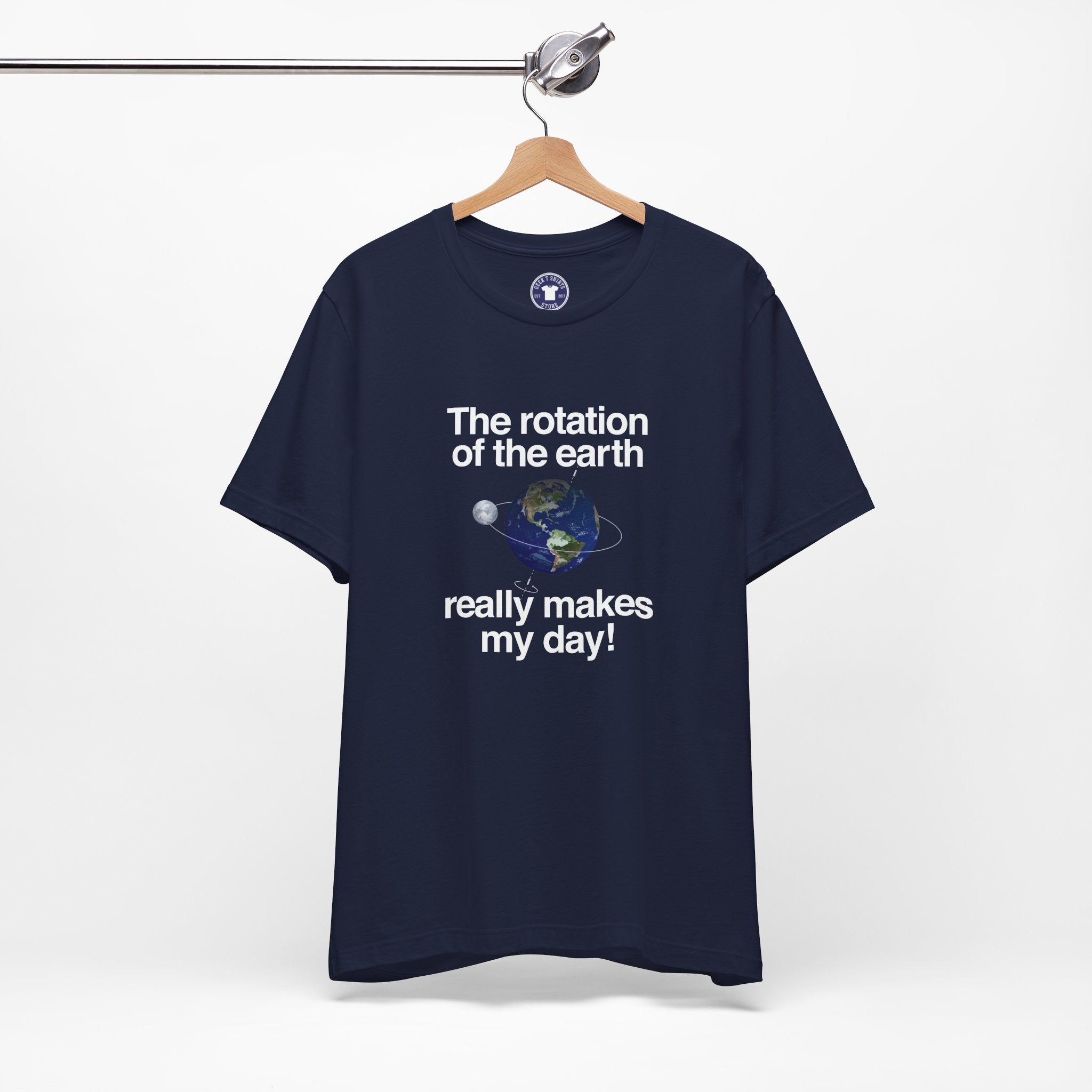 The Rotation Of The Earth Really Makes My Day - Premium Unisex Crewneck T-Shirt