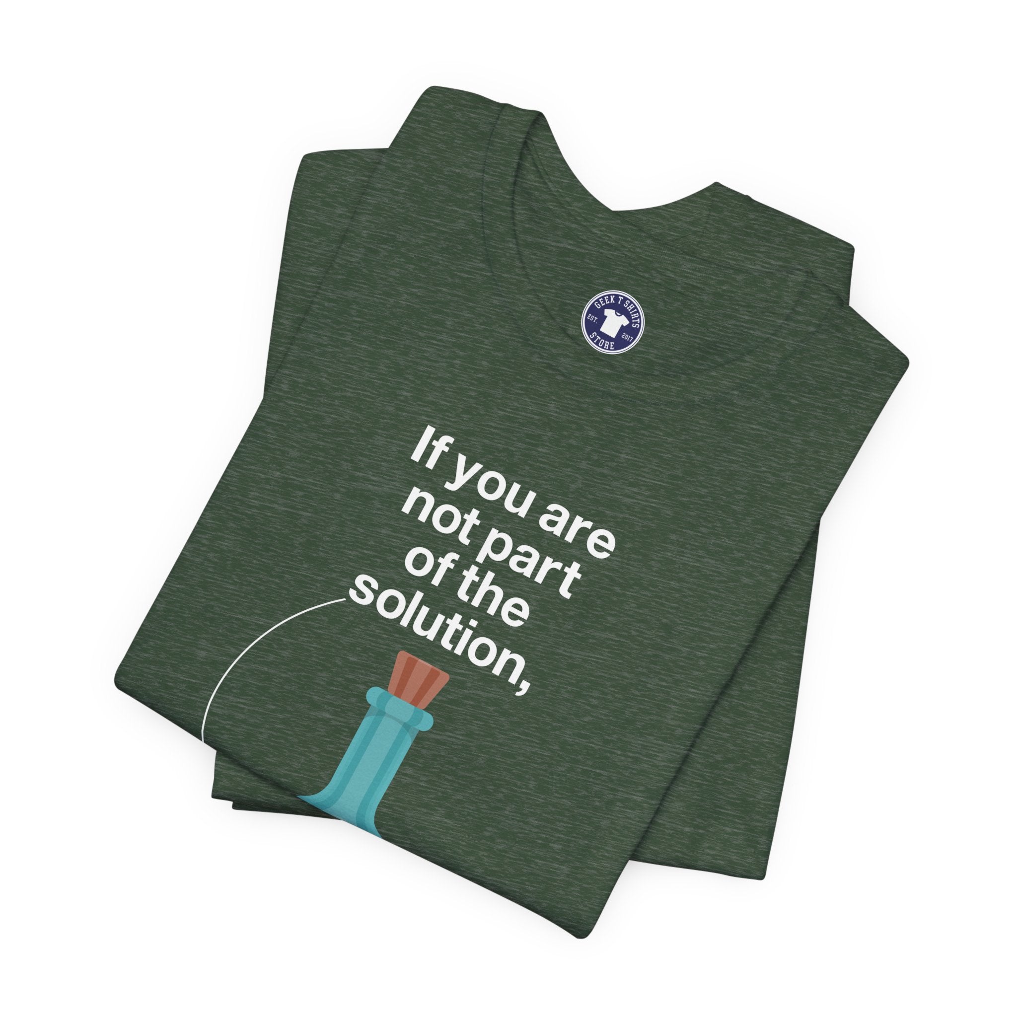 If You Are Not Part Of The Solution - Premium Unisex Crewneck T-Shirt