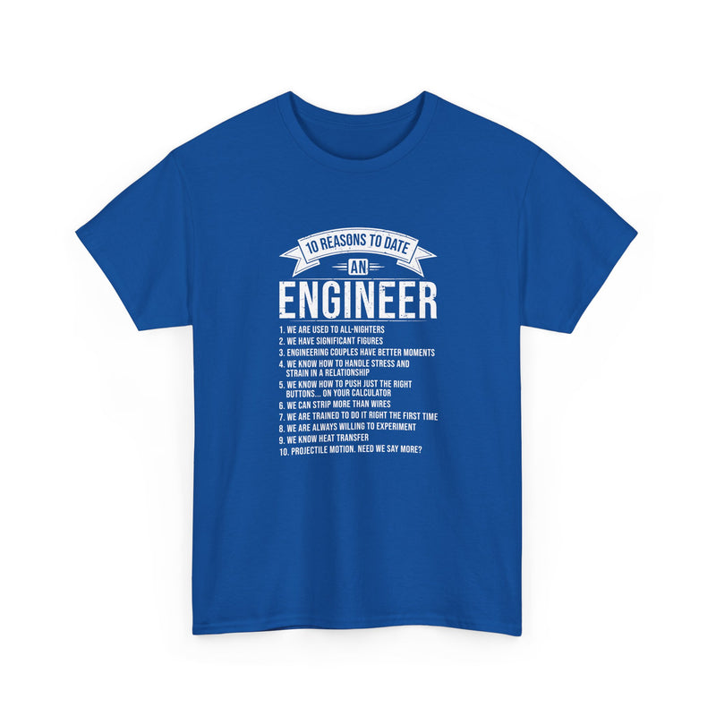 10 Reasons To Date An Engineer Funny Engineering - Regular Unisex Crewneck T-Shirt