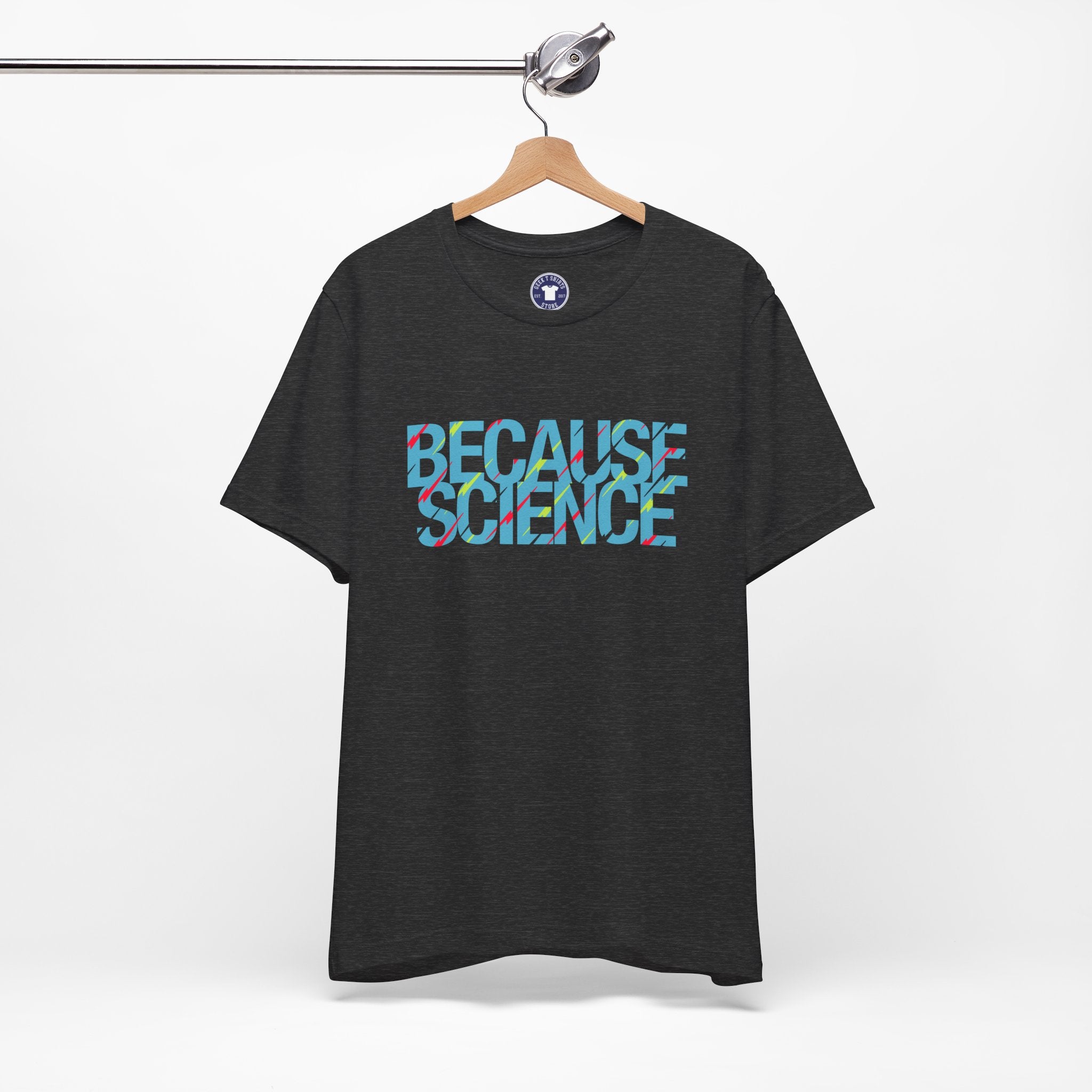Because Science - Premium Unisex Crewneck T-Shirt