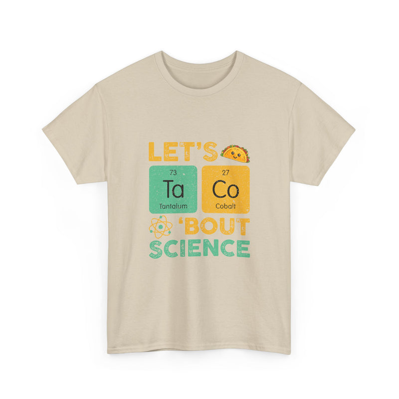 Let's Taco 'Bout Science T-Shirt, Funny Geek T-Shirt, Nerd Shirt, Science Humor Tee, Chemistry Gift, Taco Lover Present, STEM Shirt