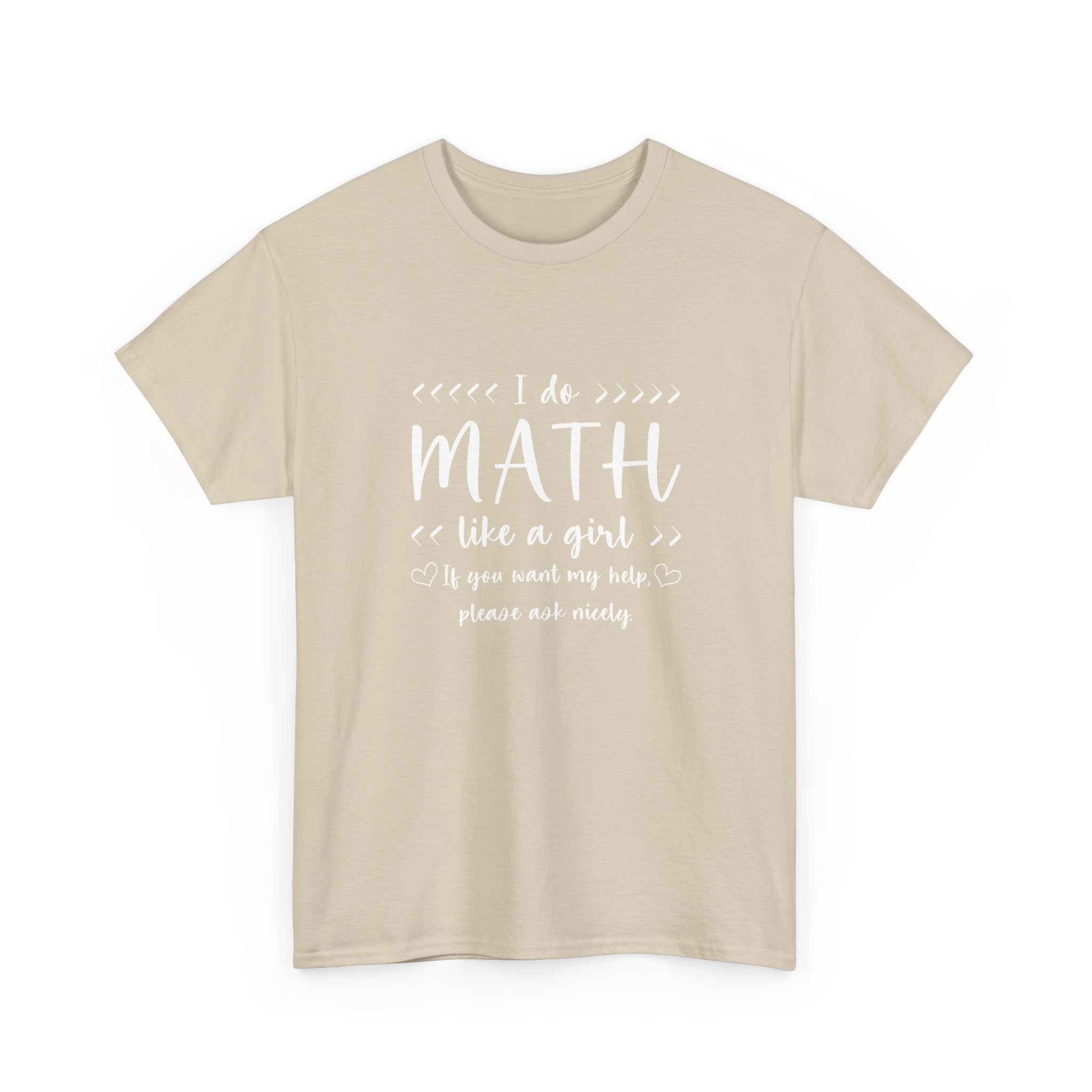 I Do Math Like A Girl - Regular Unisex Crewneck T-Shirt