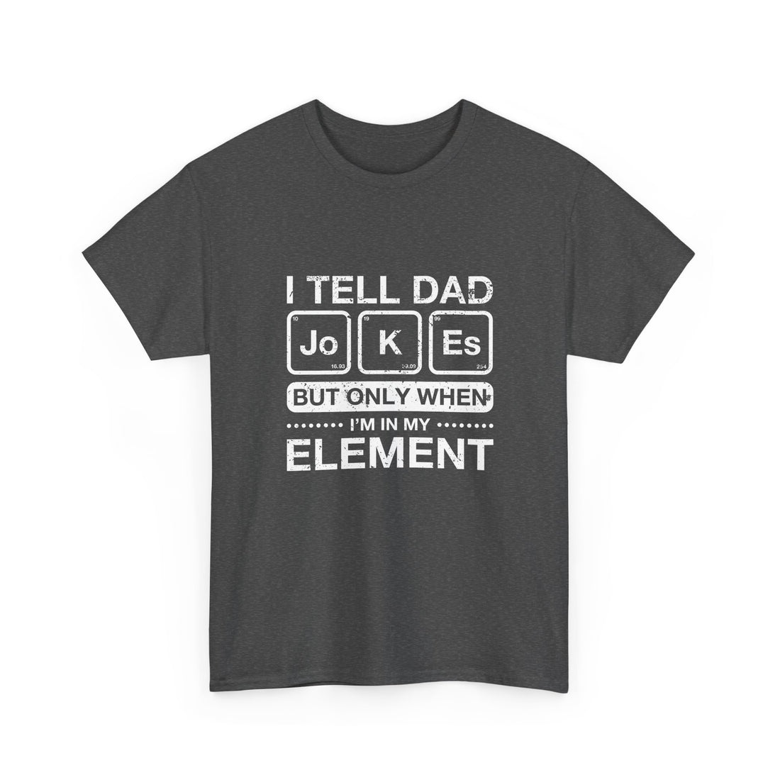 I Tell Dad Jokes - But Only When I'm In My Element - Regular Unisex Crewneck T-Shirt