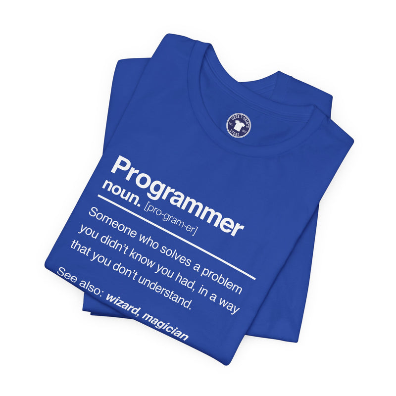 Programmer Noun Coding T-Shirt - Nerd Shirt - It Shirt - Premium Unisex Crewneck T-Shirt