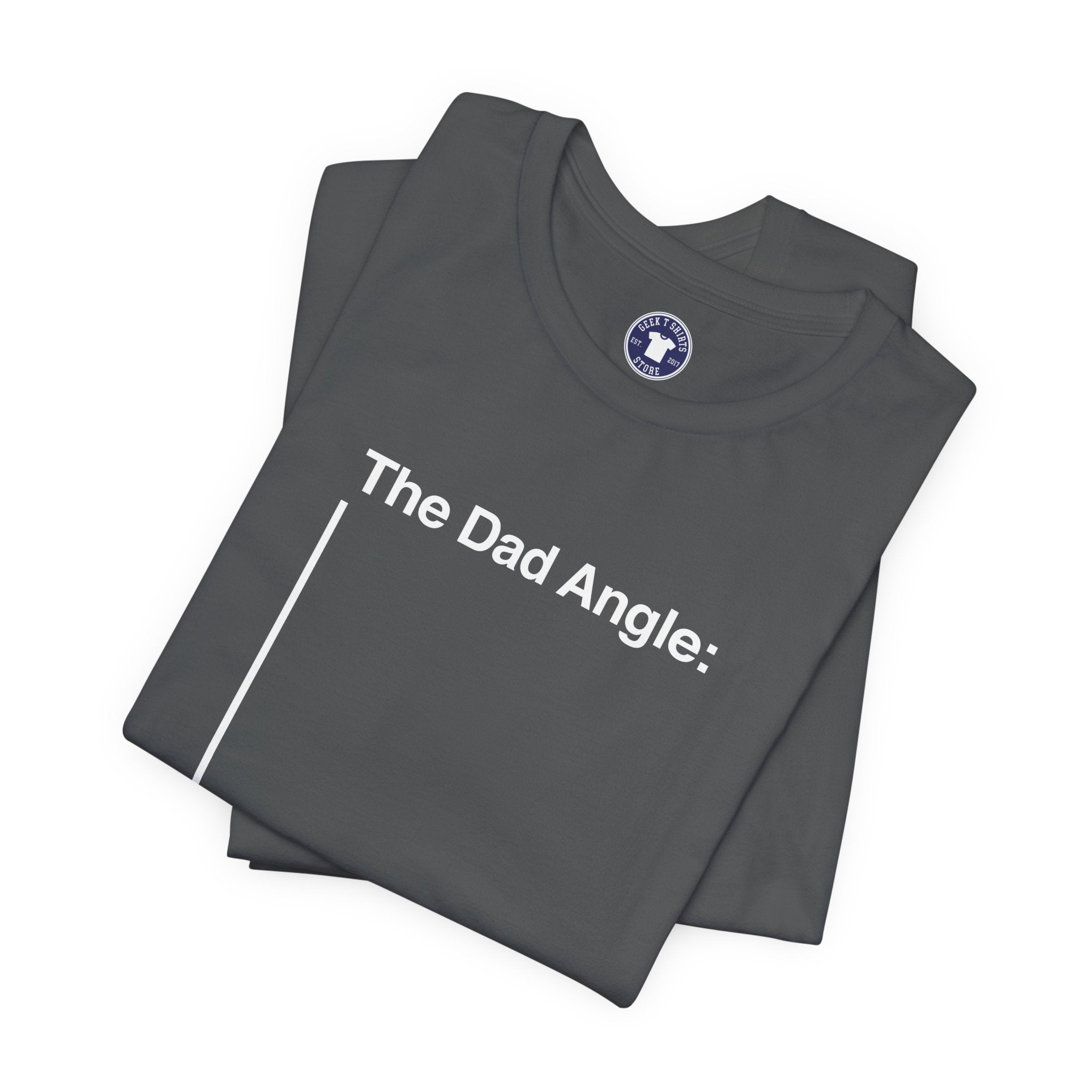 The Dad Angle Math Shirt - Geeky Father's Day Shirt - Premium Unisex Crewneck T-Shirt