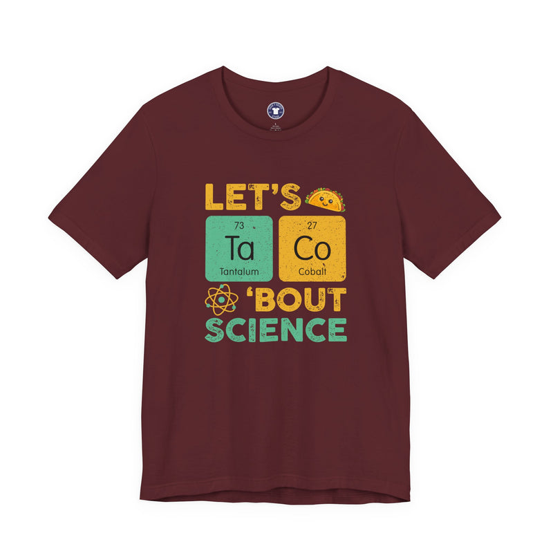 Let's Taco About Science - Premium Unisex Crewneck T-Shirt