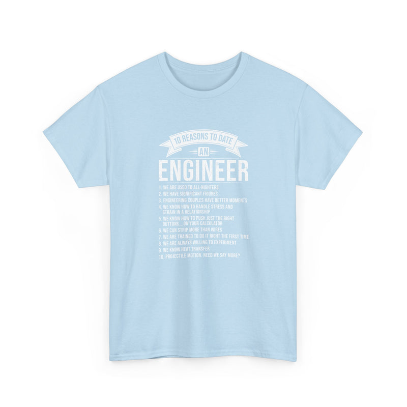 10 Reasons To Date An Engineer Funny Engineering - Regular Unisex Crewneck T-Shirt