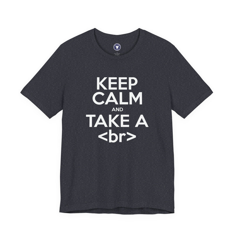 Keep Calm And Take A Break - Computer Shirt - Premium Unisex Crewneck T-Shirt