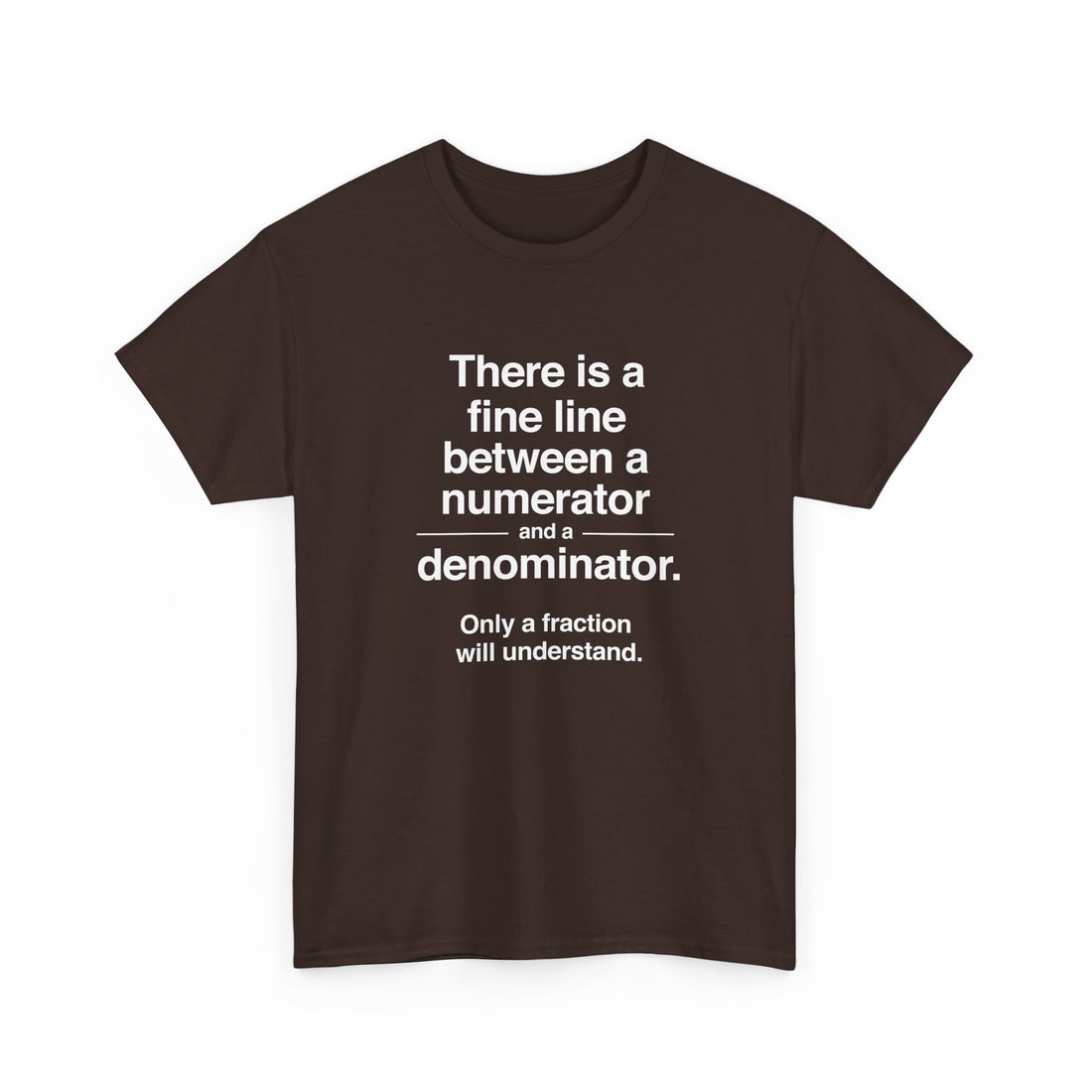 Funny Numerator Denominator Math Shirt -  Unisex Regular Crewneck T-Shirt
