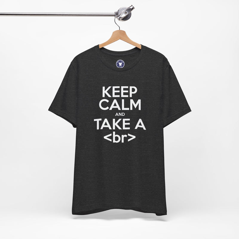 Keep Calm And Take A Break - Computer Shirt - Premium Unisex Crewneck T-Shirt