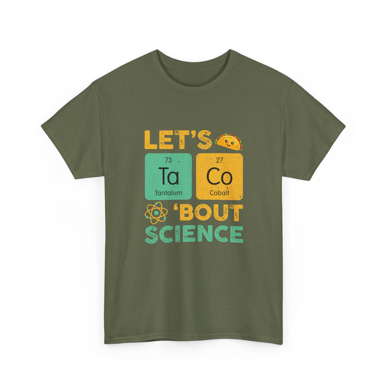 Let's Taco About Science - Regular Unisex Crewneck T-Shirt