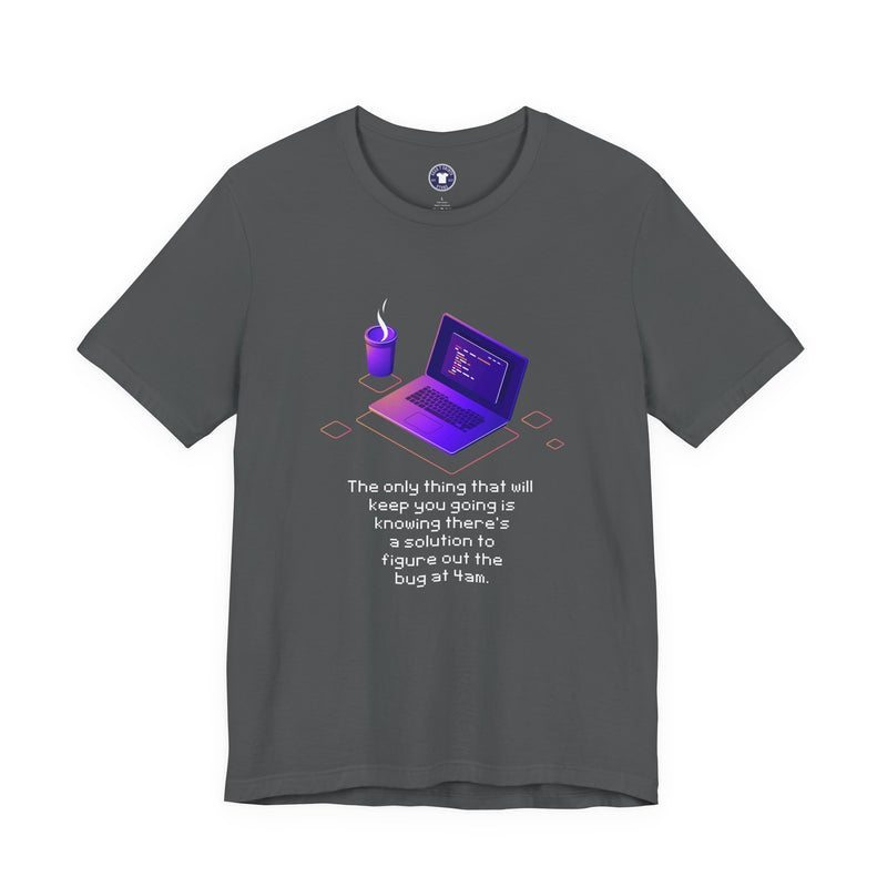 Figure Out The Bug At 4am - Premium Unisex Crewneck T-Shirt