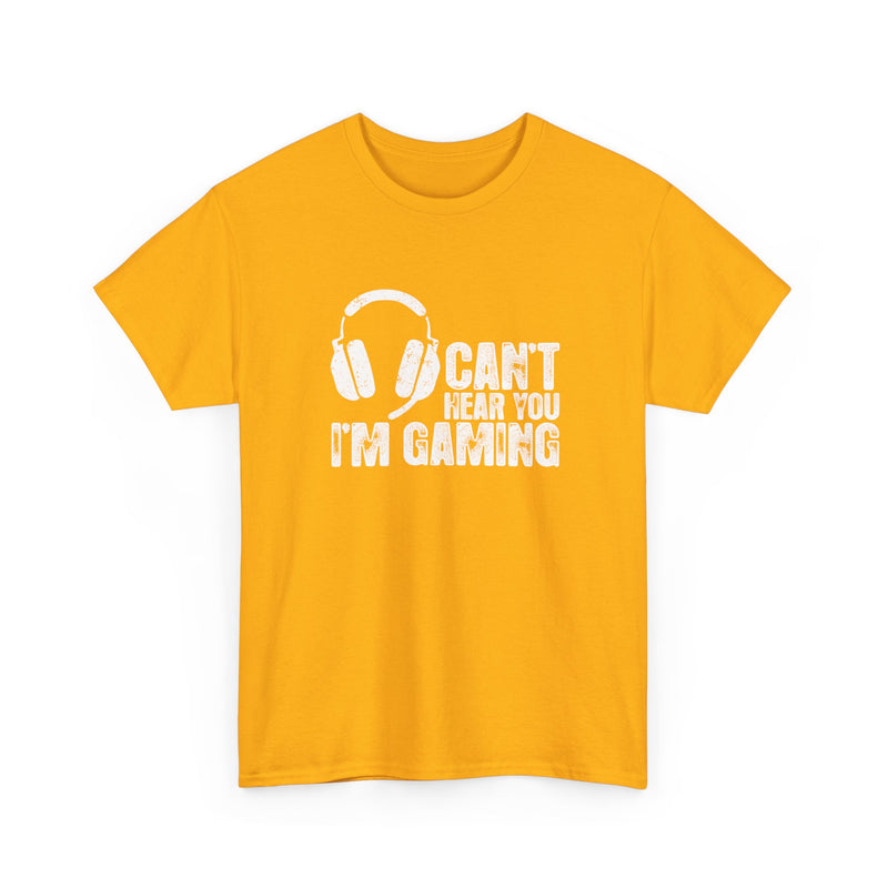 Can't Hear You I'm Gaming - Regular Unisex Crewneck T-Shirt
