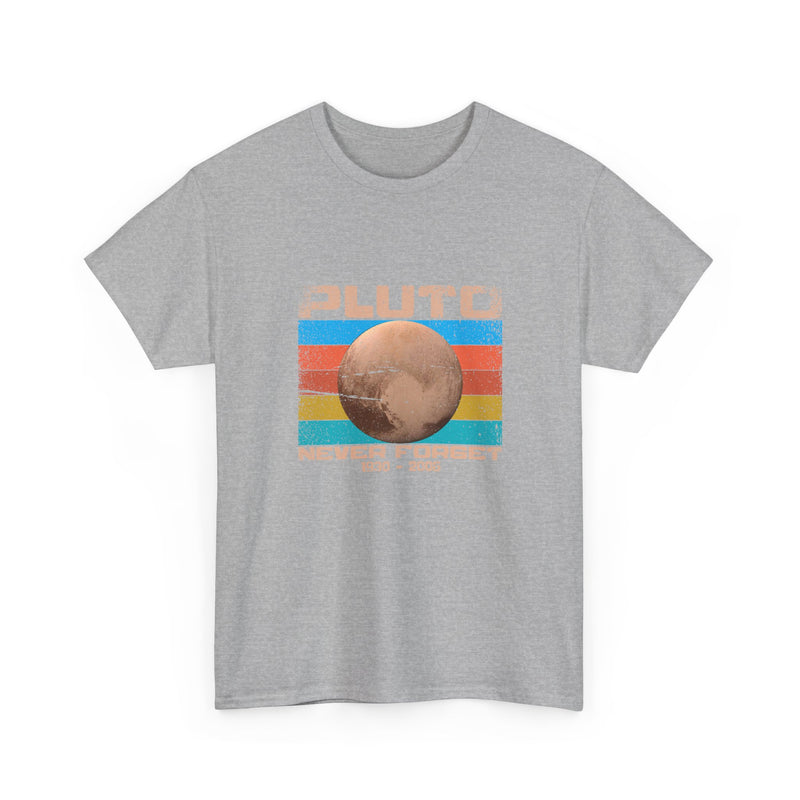 Pluto Never Forget - Geek Shirt - Funny Science Shirt - Regular Unisex Crewneck T-Shirt