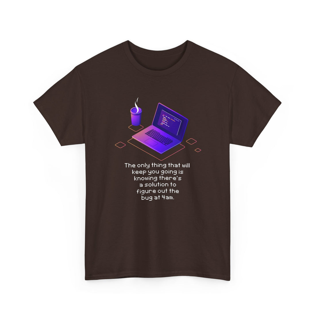 Figure Out The Bug At 4am - Regular Unisex Crewneck T-Shirt