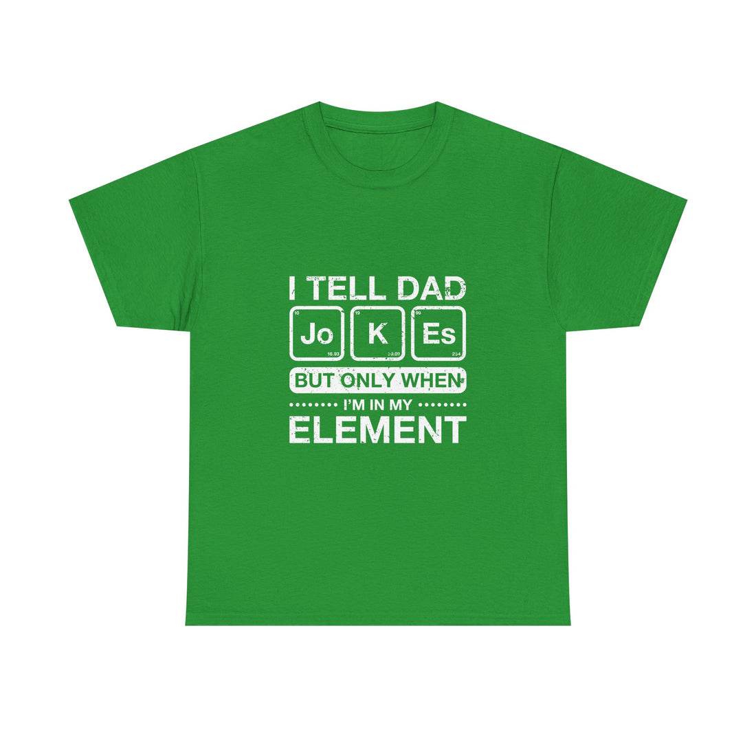 Dad Jokes T-Shirt, Geek T-Shirt, Nerd Shirt, Science Humor Tee, Chemistry Pun Shirt, Father’s Day Gift, Funny Dad Saying Tee, Element Joke