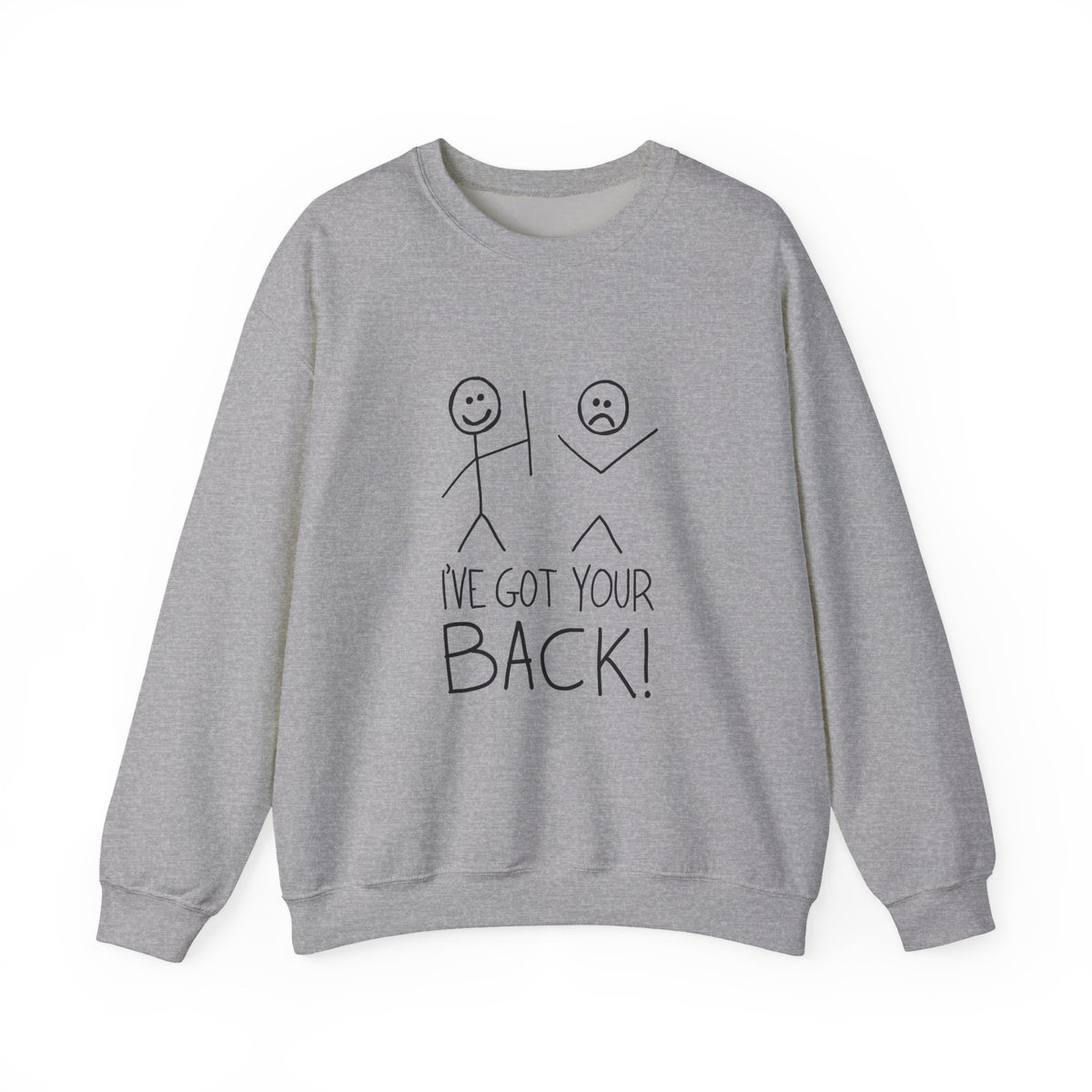 I've Got Your Back Sweatshirt