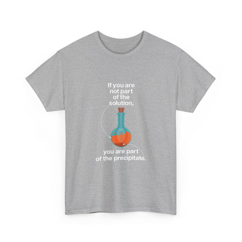 Science Humor T-Shirt, Geek T-Shirt, Nerd Shirt, Chemistry Gift Tee, Science Joke Shirt, Lab Lover Present, STEM Shirt, Funny Chemistry Tee