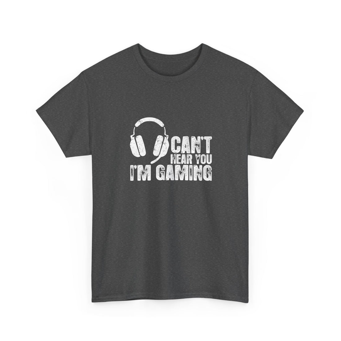 Can't Hear You I'm Gaming - Regular Unisex Crewneck T-Shirt