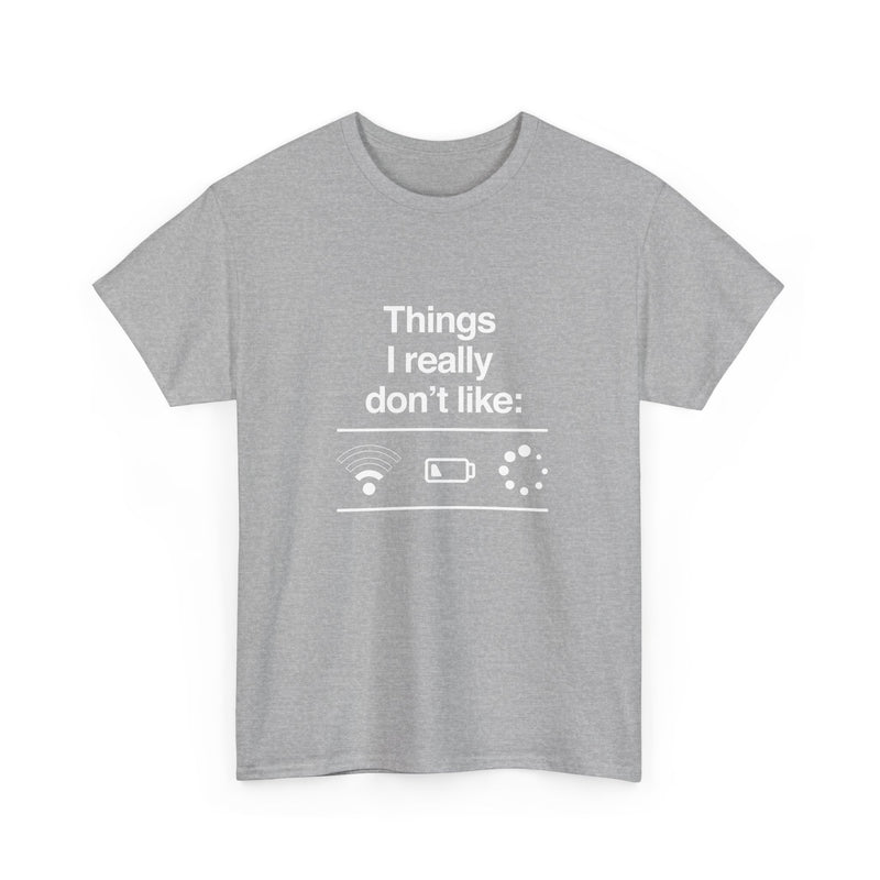 Things I Really Dont Like - It Shirt - Regular Unisex Crewneck T-Shirt