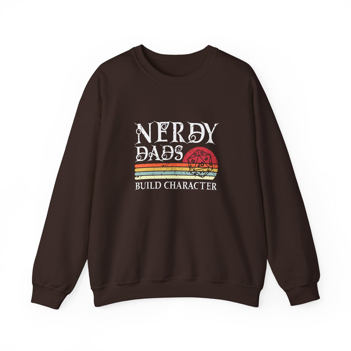 Nerdy Dads Build Character Sweatshirt