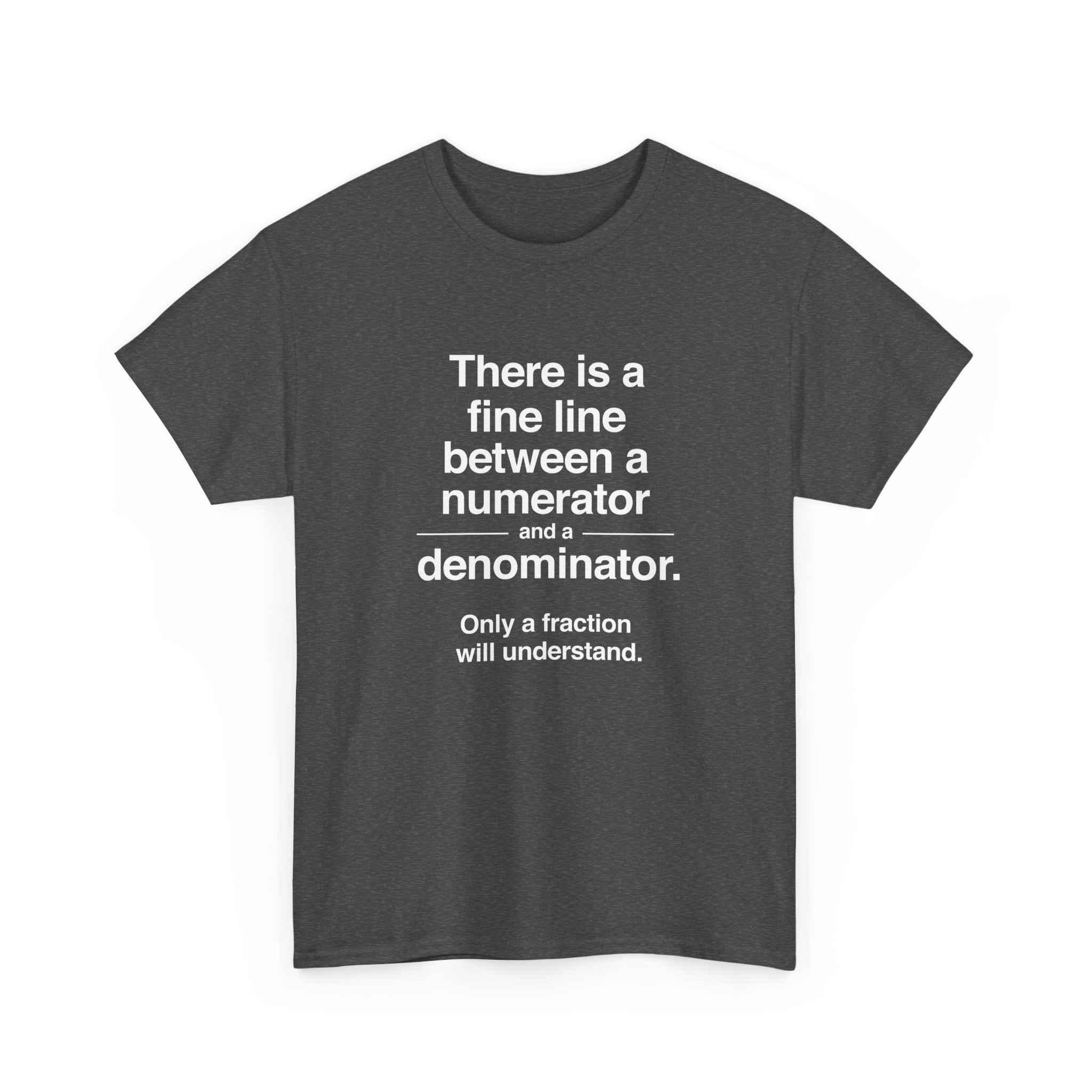 Funny Numerator Denominator Math Shirt -  Unisex Crewneck T-Shirt