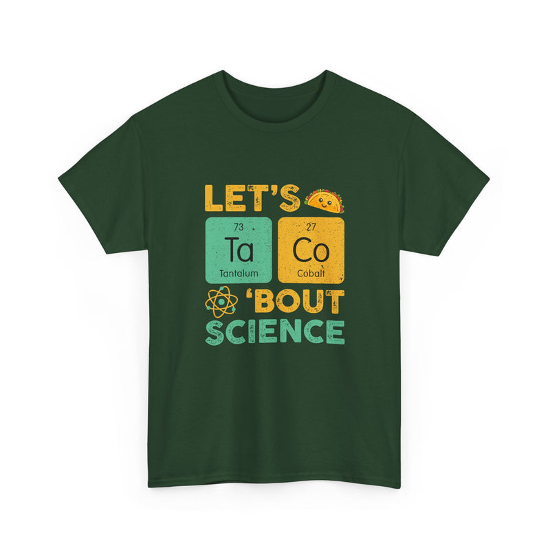 Let's Taco About Science - Regular Unisex Crewneck T-Shirt